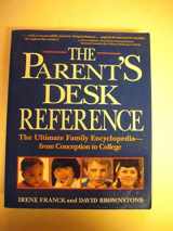 9780136500032-013650003X-The Parent's Desk Reference: The Ultimate Family Encyclopedia from Conception to College