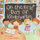 9780062348340-0062348345-On the First Day of Kindergarten: A Kindergarten Readiness Book For Kids