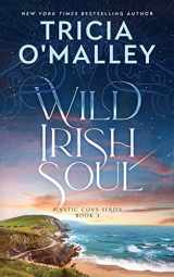 9781505395303-1505395305-Wild Irish Soul (The Mystic Cove Series)