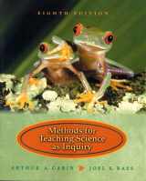 9780130212832-0130212830-Methods for Teaching Science as Inquiry (8th Edition)