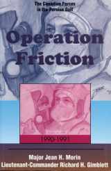 9781550022568-1550022563-Operation Friction, 1990-1991: Canadian Forces in the Persian Gulf