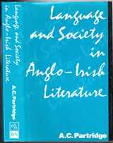 9780389204947-0389204943-Language and Society in Anglo-Irish Literature