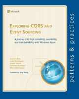 9781621140160-1621140164-Exploring CQRS and Event Sourcing: A journey into high scalability, availability, and maintainability with Windows Azure (Microsoft patterns & practices)