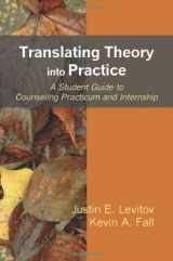 9781577665601-1577665600-Translating Theory into Practice: A Student Guide to Counseling Practicum and Internship