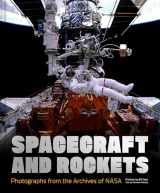 9781797225098-179722509X-Spacecraft and Rockets: Photographs from the Archives of NASA