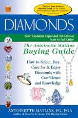 9780990415268-0990415260-Diamonds (4th Edition): The Antoinette Matlins Buying Guide–How to Select, Buy, Care for & Enjoy Diamonds with Confidence and Knowledge