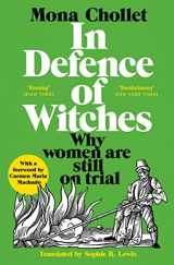 9781529034066-152903406X-In Defence of Witches: Why Women Are Still on Trial