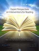 9780892140671-0892140674-Expert Perspectives on Interventions for Reading: A Collection of Best-Practice Articles from the International Dyslexia Association