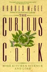 9780020098010-0020098014-The Curious Cook: More Kitchen Science and Lore