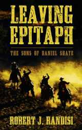 9781410466952-1410466957-Leaving Epitaph (The Sons of Daniel Shaye)