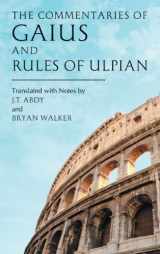 9781584775485-1584775483-The Commentaries Of Gaius And Rules Of Ulpian (English and Latin Edition)