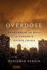 9780735237865-0735237867-Overdose: Heartbreak and Hope in Canada's Opioid Crisis