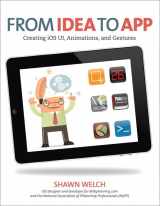 9780321765550-0321765559-From Idea to App: Creating iOS UI, Animations, and Gestures