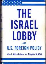 9780374177720-0374177724-The Israel Lobby and U.S. Foreign Policy