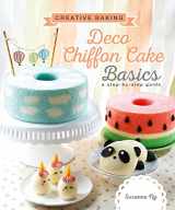 9789814779777-9814779776-Deco Chiffon Cake Basics (Creative Baking)