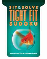9781402799945-1402799942-Sit & Solve® Tight Fit Sudoku (Sit & Solve® Series)