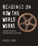 9780321409997-032140999X-Readings on How the World Works: Current Issues in International Relations