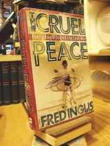 9780465014941-0465014941-The Cruel Peace: Everyday Life And The Cold War