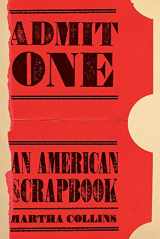 9780822964056-0822964058-Admit One: An American Scrapbook (Pitt Poetry Series)