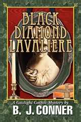 9780595521449-0595521444-BLACK DIAMOND LAVALIERE: A Gaslight Gothic Mystery