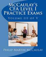 9781448676767-1448676762-McCaulay's CFA Level I Practice Exams Volume III of V