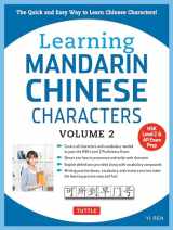 9780804844949-0804844941-Learning Mandarin Chinese Characters Volume 2: The Quick and Easy Way to Learn Chinese Characters! (HSK Level 2 & AP Study Exam Prep Workbook)