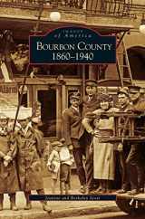 9781531604356-1531604358-Bourbon County: 1860-1940