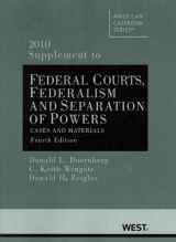 9780314263919-0314263918-Federal Courts, Federalism and Separation of Powers, Cases and Materials, 4th, 2010 Supplement