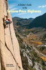9780979742125-0979742129-Climber's Guide to The Sonora Pass Highway