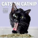 9781523515660-152351566X-Cats on Catnip Wall Calendar 2023: A Year of Cats Living the High Life and Feeling Niiiiice