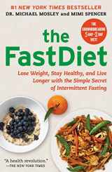 9781476734958-147673495X-The FastDiet: Lose Weight, Stay Healthy, and Live Longer with the Simple Secret of Intermittent Fasting