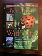 9780895826855-0895826852-Encounters With Life: General Biology Laboratory Manual