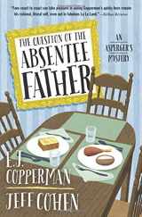 9780738750798-0738750794-The Question of the Absentee Father (An Asperger's Mystery, 4)