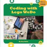 9781634727273-1634727274-Coding with Lego Wedo (21st Century Skills Innovation Library: Makers as Innovators)