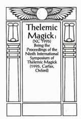 9781869928445-186992844X-Thelemic Magic XC, 1994: Being the Proceedings of the 9th International Symposium of Thelemic Magick (Carfax, Oxford)