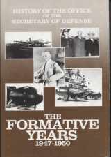 9780160768095-0160768098-History of the Office of the Secretary of Defense, Vol. 1: The Formative Years, 1947-1950