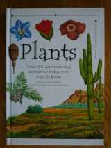 9781840844108-1840844108-Plants: More Than 100 Questions and Answers to Things You Want to Know