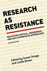 9781551308821-1551308827-Research As Resistance: Revisiting Critical, Indigenous, and Anti-Oppressive Approaches