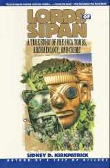 9780805028171-080502817X-Lords of Sipan: A Tale of Pre-Inca Tombs, Archaeology, and Crime