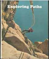 9780153317927-0153317922-Exploring Paths (HBJ Benchmark Reading Program)