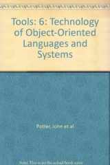 9780139269400-0139269401-Technology of Object-Oriented Languages and Systems Tools 6: Proceedings of the Sixth International Conference, Tools, Sydney, 1992