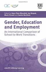 9781784715021-1784715026-Gender, Education and Employment: An International Comparison of School-to-Work Transitions (eduLIFE Lifelong Learning series)