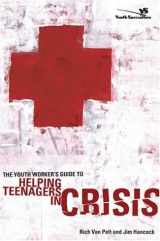 9780310263135-0310263131-The Youth Worker's Guide to Helping Teenagers in Crisis