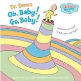 9780375857386-0375857389-Dr. Seuss's Oh, Baby! Go, Baby! (Dr. Seuss Nursery Collection)