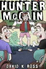 9781329749085-1329749081-Hunter McCain and the Cookbook