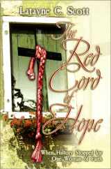 9781892435163-1892435160-The Red Cord of Hope: When History Stopped for One Woman of Faith