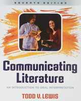 9781524981839-1524981834-Communicating Literature: An Introduction to Oral Interpretation