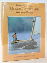 9780937822586-0937822582-How to Build Glued Lapstrake Wooden Boats