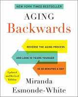 9780062313348-0062313347-Aging Backwards: Updated and Revised Edition: Reverse the Aging Process and Look 10 Years Younger in 30 Minutes a Day (Aging Backwards, 1)