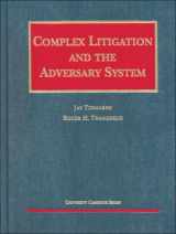 9781566627191-1566627192-Complex Litigation and the Adversary System (University Casebook Series)